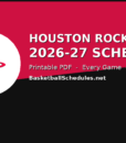 Houston Rockets Schedule 2026-27: Every Game, Tip Times & Free Printable