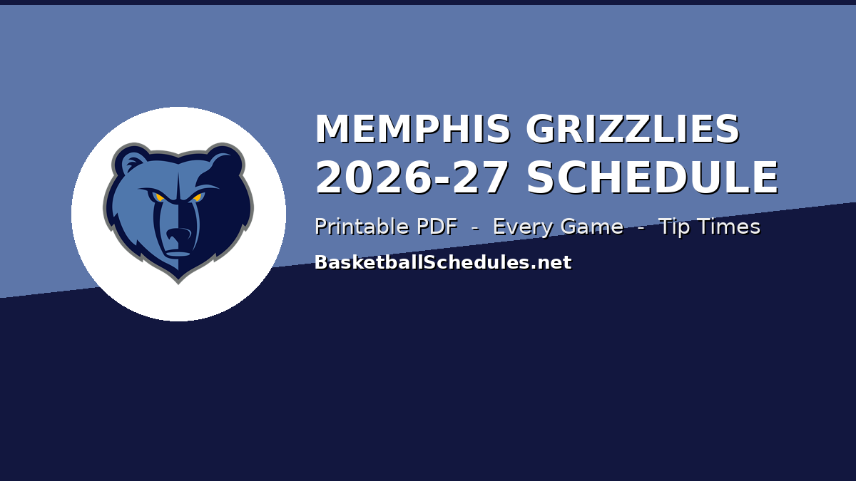 Read more about the article Memphis Grizzlies Schedule 2026-27: Every Game, Tip Times & Free Printable