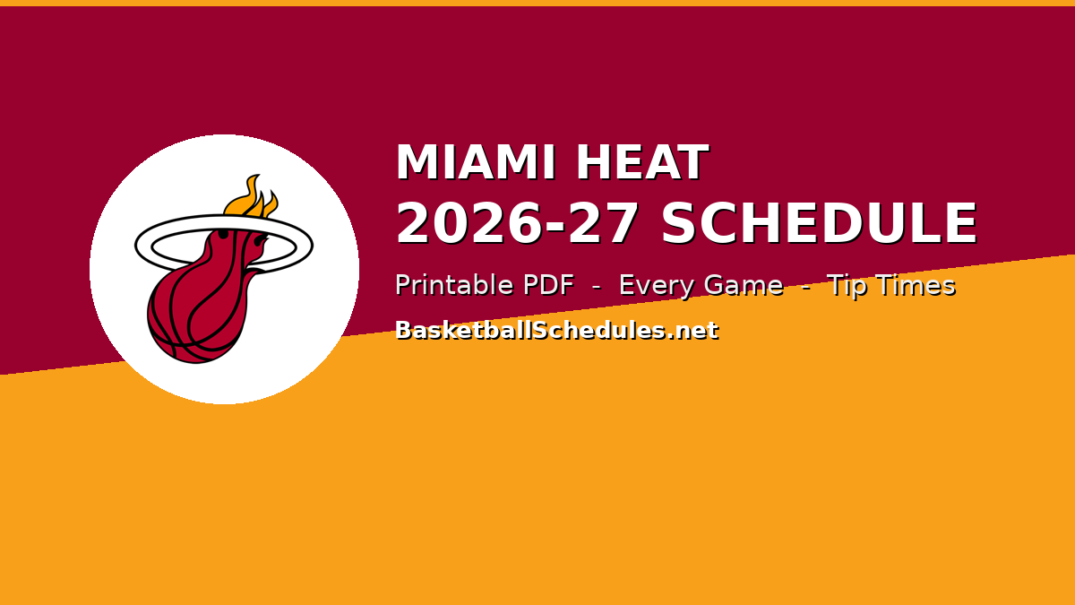 Read more about the article Miami Heat Schedule 2026-27: Every Game, Tip Times & Free Printable