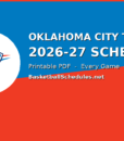 Oklahoma City Thunder Schedule 2026-27: Every Game, Tip Times & Free Printable