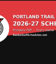 Portland Trail Blazers Schedule 2026-27: Every Game, Tip Times & Free Printable