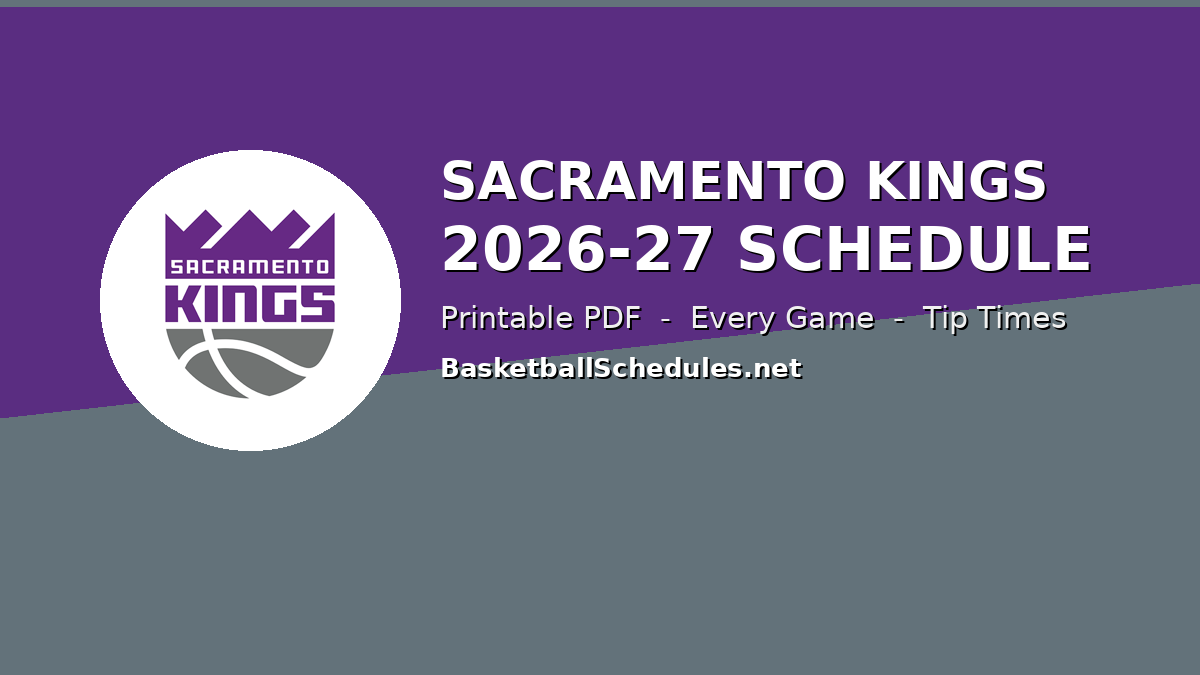 sacramento-kings-2026-27-2026-27-schedule - Basketball Schedules Sacramento Kings 2026-27 schedule printable graphic