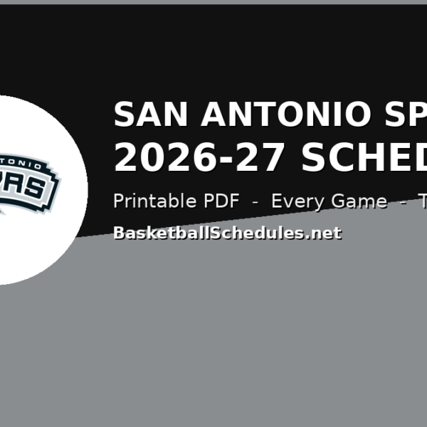 Spurs Printable San Antonio Spurs Schedule 2026-27: Every Game, Tip Times & Free Printable